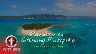 I-Witness: 'Paraiso sa Gitnang Pasipiko,' dokumentaryo ni Jay Taruc (full episode)