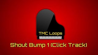 Video thumbnail of "Shout Bump 1 (Click Track)"