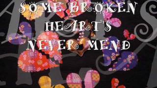 Video thumbnail of "SOME BROKEN HEARTS  NEVER MEND wItH LyRiCs"