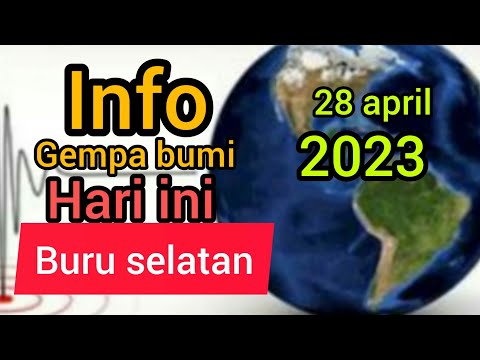 gempa bumi hari ini guncang buru selatan 28 april 2023