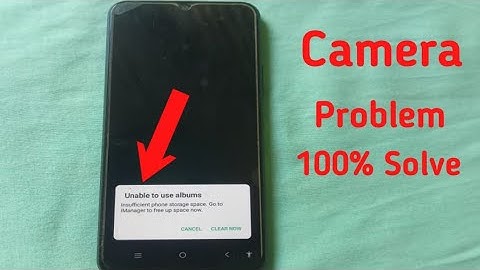 Camera unable to use albums problem ! Unable to use albums problem solution