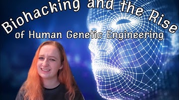 Biohacking and the Rise of Human Genetic Engineering | CRISPR