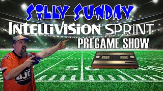 Super Silly Sunday - PREGAME SHOW - Intellivision Sprint