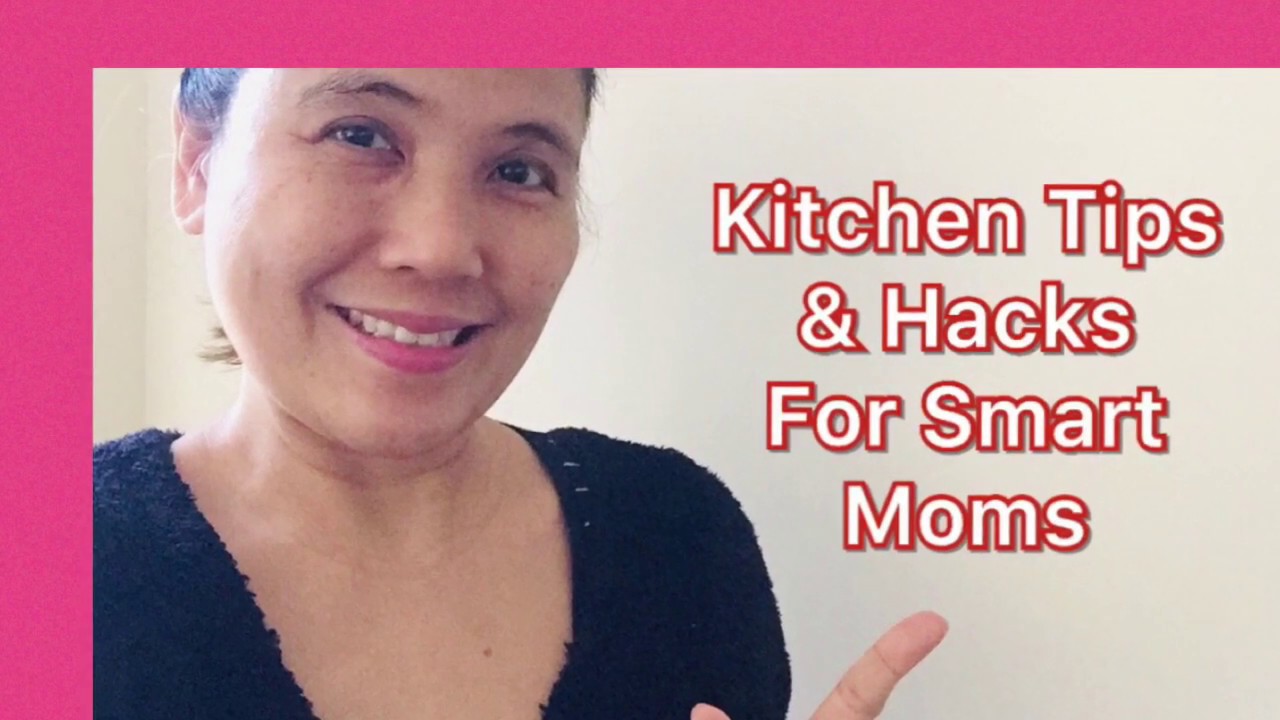 KITCHEN TIPS & HACKS FOR SMART MOMS | IN THE KITCHEN - YouTube
