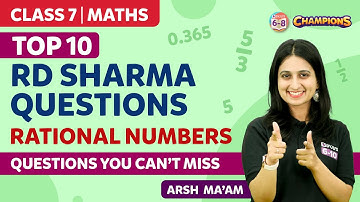 Top 10 RD Sharma Questions on Rational Numbers Class 7 Maths | NCERT Class 7 Maths Chapter 9