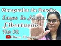 🟧CAMPANHA DE ORAÇÃO - LAÇOS DE ALMAS - LIBERTAÇÃO - 2° Dia - Rosa Marques