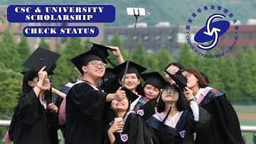CSC & University Scholarship Status || Submitted || In Progress || Admitted || Final Result