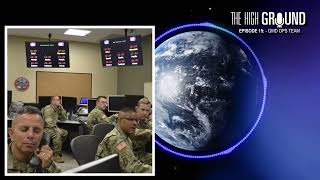 The High Ground Podcast - Episode 15 - GMD Missile Defense OPS Team