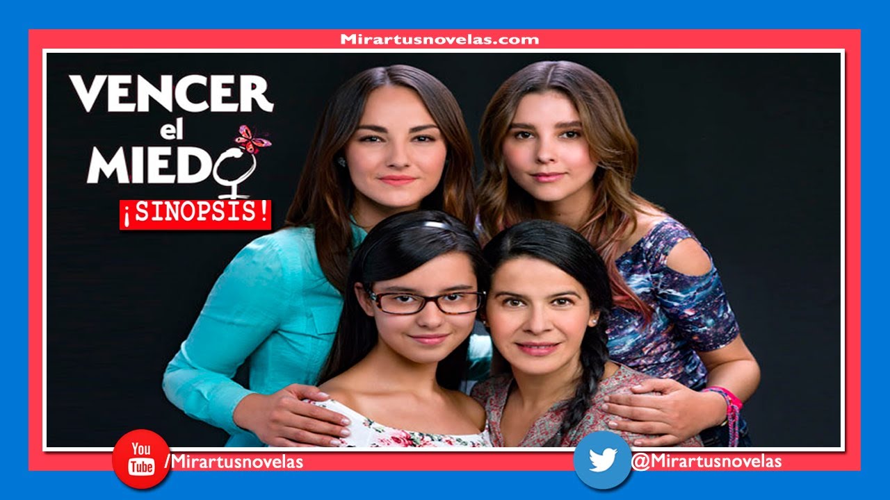 Sinopsis | telenovela vencer el miedo | las estrellas - YouTube