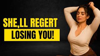 How To Make Any Woman Regret Losing You Step By Step Female Psychology