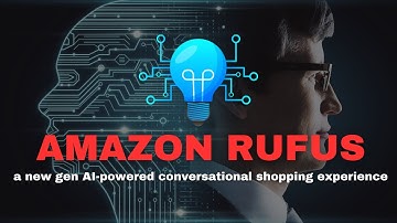 Introducing Amazon Rufus: The AI Shopping Assistant Revolutionising Online Shopping