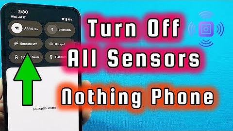 How to Turn Off All Sensors Nothing Phone Android