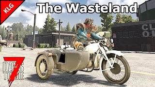 :    7 Days To Die  The Wasteland