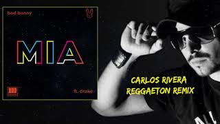 MIA (Carlos Rivera Reggaeton Remix)