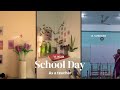 “A Day in My Life as a Teacher 📚 | School to Study”