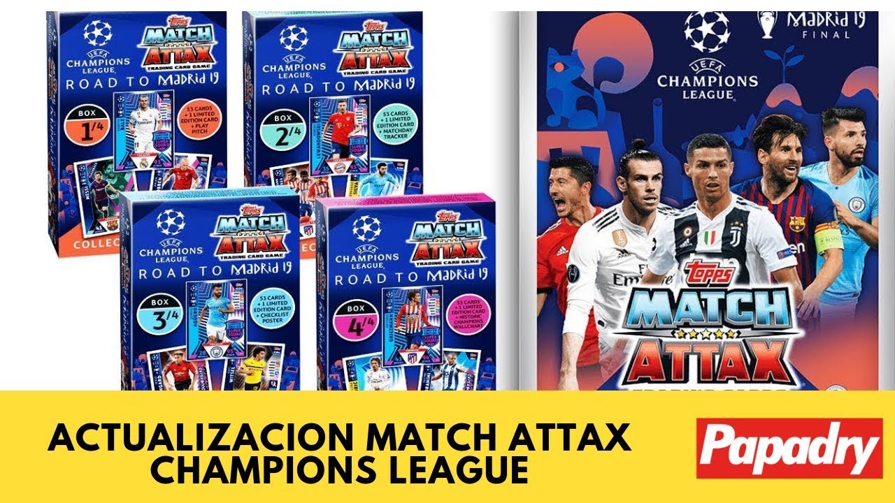ACTUALIZACION TOPPS MATCH ATTAX CHAMPIONS LEAGUE ROAD TO MADRID 2019