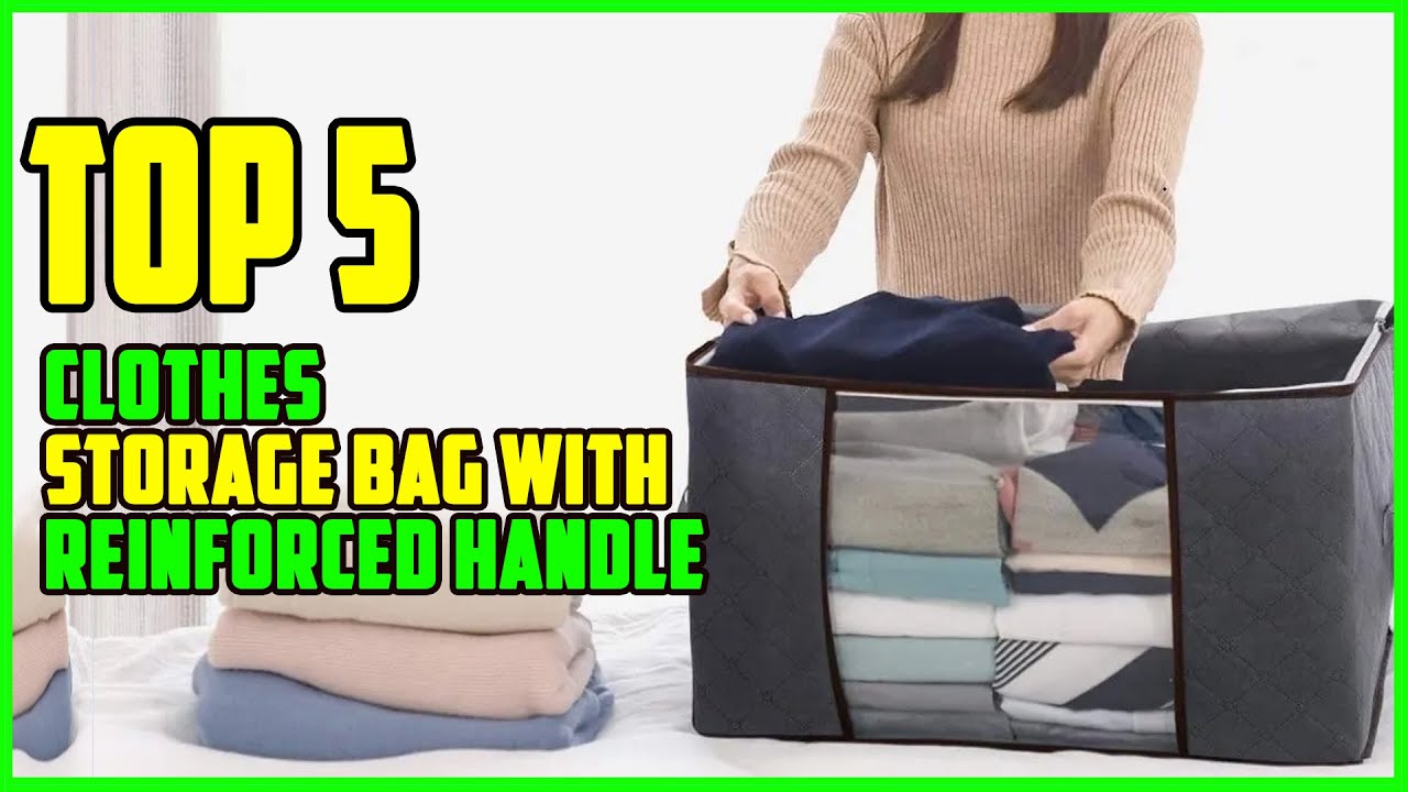 TOP 5 Best Clothes Storage Bag With Reinforced Handle 2023 YouTube top-5-best-clothes-storage-bag-with-reinforced-handle-2023-youtube