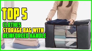 TOP 5 Best Clothes Storage Bag with Reinforced Handle 2026