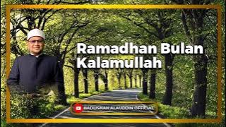 'Ramadhan Bulan Kalamullah' - Ustaz Dato' Badli Shah Alauddin