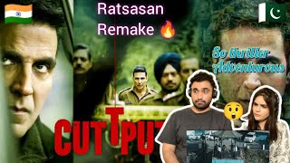 Cuttputlli | Official Trailer | Akshay Kumar, Rakulpreet Singh | Pakistani Reaction