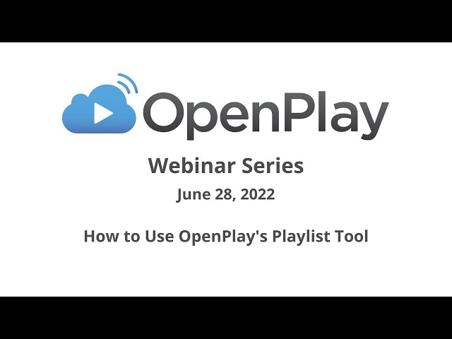 How to Use OpenPlay's Playlist Tool class=