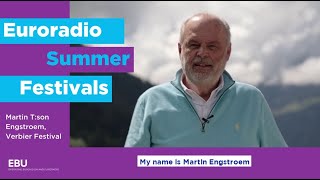 Euroradio Summer Festivals - Martin T:son Engstroem, Verbier Festival