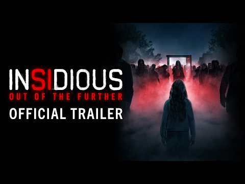 INSIDIOUS: OUT OF THE FURTHER | Official Trailer | In Cinemas August, 2026