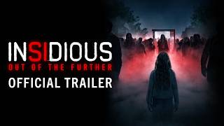INSIDIOUS: OUT OF THE FURTHER |  Trailer | In Cinemas August, 2026