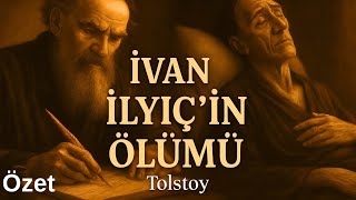 Ivan İlyiç’in Ölümü - Tolstoy | Roman özeti ve tahlili
