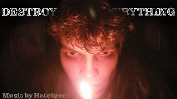 "Destroy Everything" Music Video - Basic Video Editing Assignment