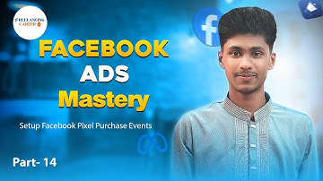 Facebook Ads Mastery Part 14 | Setup Facebook Pixel Purchase Events