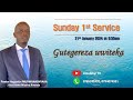 Gutegereza uwiteka  gnm 1st sunday service with pastor augustin