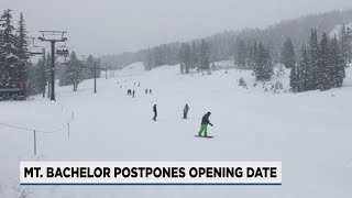 Mount Bachelor postponing opening date