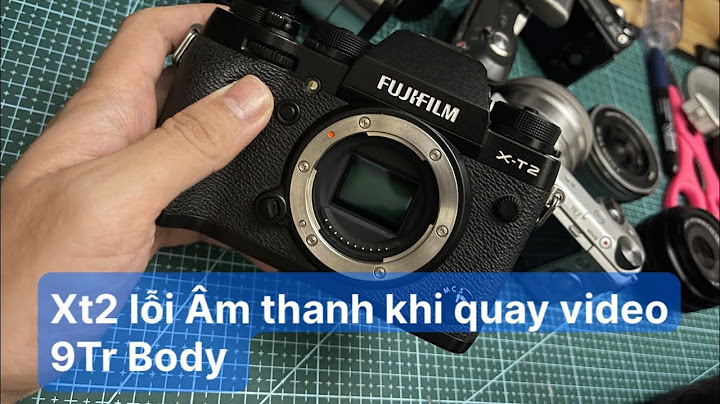 Đánh giá chi tiết fujifilm xt2 năm 2024