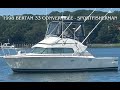 1998 BERTRAM 33 CONVERTIBLE SPORTFISHERMAN STRONGS MARINE
