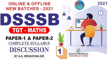 DSSSB TGT MATHS (Complete Syllabus Discussion) By A.K. Srivastava Sir | dsssb tgt maths online 2021