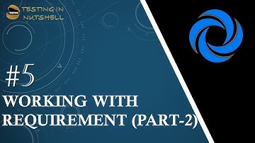 Micro Focus ALM/QC | Tutorial #5 | Working with Requirements | Testing in Nutshell | Neeraj Singh