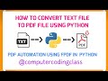 Convert Text File to PDF using Python | PDF Automation using Python | @computercodingclass