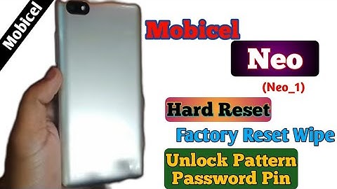Mobicel Neo (Neo_1) Hard Reset Factory Reset Wipe Unlock Pattern Password Pin | how to hard reset