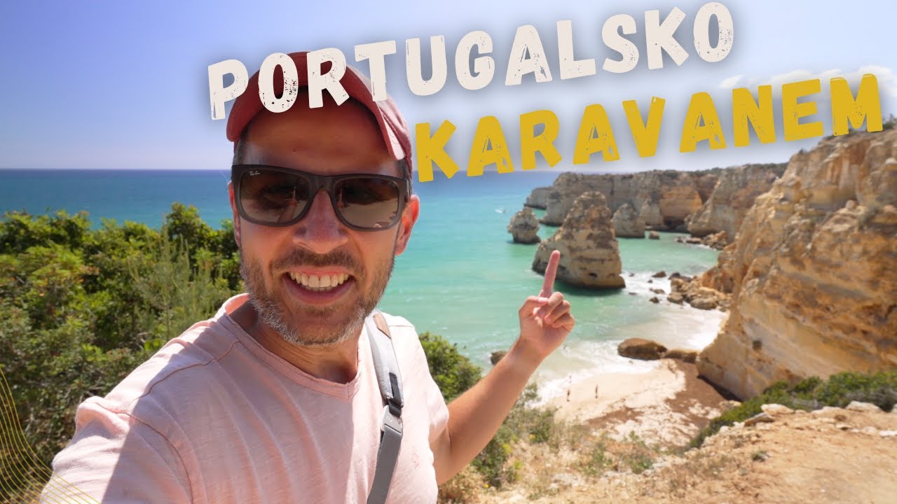 S karavanem do Portugalska! (První dojmy a pobřeží Algarve)