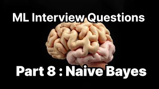 ML Interview Questions: Naive Bayes