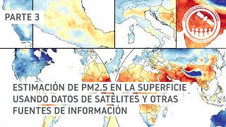 NASA ARSET: Estudio de Caso – Comparación de Productos de PM2.5 Derivados de Satélites Disponibles