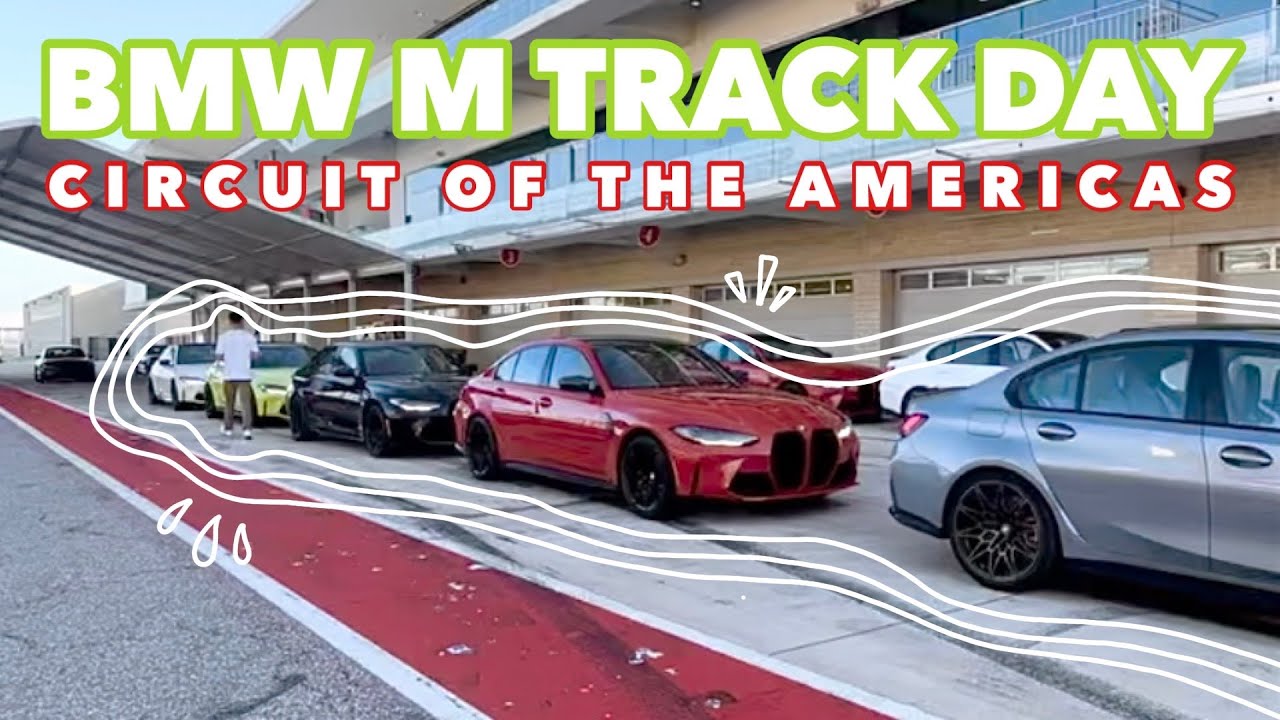 FIRST TRACK DAY | BMW M TRACK DAY AT COTA - YouTube