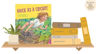 Read Aloud Of Quick As A Cricket, By Audrey Wood