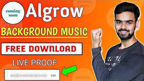 Algrow Background music | free download @algrow background music | algrow music download