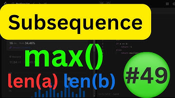 Longest Uncommon Subsequence I - Python - Easy #49