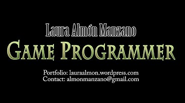 Laura Almón - Game Programmer Demo Reel 2016