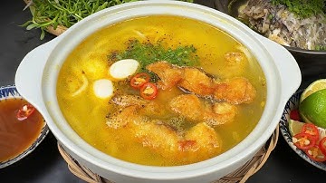 Tuyệt chiêu nấu Bánh Canh Cá Lóc chuẩn vị hàng quán đơn giản mà siêu ngon.