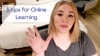 5 Tips for Online Learning