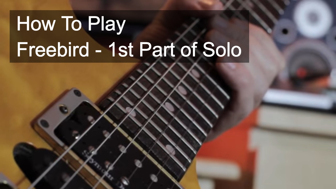 Freebird Solo Tutorial YouTube